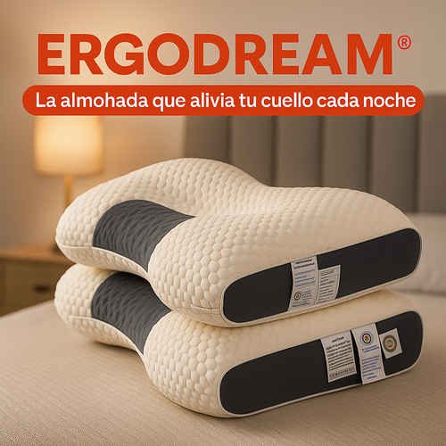 ERGODREAM® LA ALMOHADA QUE ALIVIA TU SUEÑO CADA NOCHE